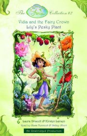 Vidia and the Fairy Crown / Lily's Pesky Plant