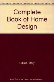 Complete Book of Home Design