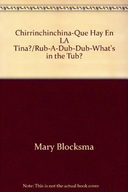 Chirrinchinchina: Que Hay En La Tina?: Un Cuento Mas (Just One More - Spanish Series) (Spanish Edition)