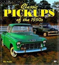 Classic Pickups of the 1950s (Enthusiast Color Series)