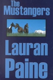 The Mustangers: A Western Story (Large Print)