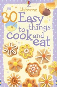 30 Easy Things to Cook and Eat (Cooking Cards)