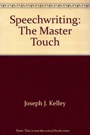 Speechwriting: The master touch