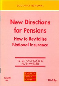 New Directions for Pensions: How to Revitalise National Insurance (Socialist Renewal Pamphlet)