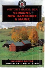 Visitors Guide : USA: Vermont, New Hampshire & Maine (Visitors Guide: USA)
