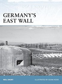 Germany's East Wall in World War II (Fortress)