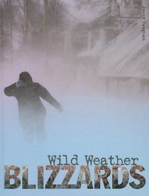 Blizzards (Wild Weather)