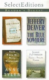 Reader's Digest Select Editions Vol 257, 2001 Vol 5: The Ice Child / The Blue Nowhere / Suzanne's Diary for Nicholas / Back When We Were Grownups