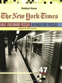 New York Times Daily Crossword Puzzles, Volume 47 (NY Times)