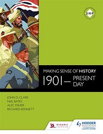 1901-Present Day (Making Sense of History)