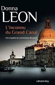 L'inconnu du Grand Canal (Beastly Things) (Guido Brunetti, Bk 21) (French Edition)