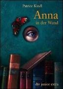 Anna in der Wand. ( Ab 13 J.).
