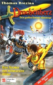 Drachenherz, Bd.10, Das Turnier der Schwarzen Ritter