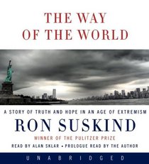 The Way of the World: A Story of Truth and Hope in an Age of Extremism (Audio CD) (Unabridged)