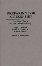 Preparing for Citizenship: Teaching Youth to Live Democratically