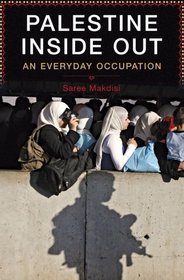 Palestine Inside Out: An Everyday Occupation