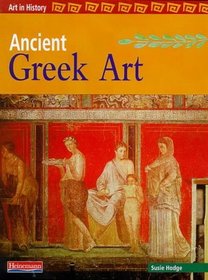 Art in History: Ancient Greek Art (Art in History)