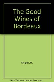 Good Wines Of Bordeaux