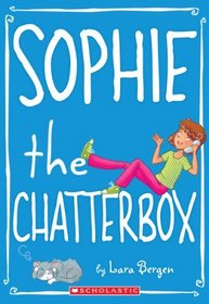 Sophie the Chatterbox (Sophie, Bk 3)
