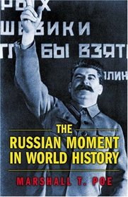 The Russian Moment in World History