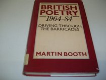 British Poetry, 1964 to 1984: Driving Through the Barricades