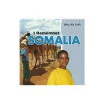 I Remember Somalia (Why We Left)
