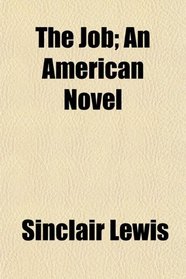 The Job; An American Novel