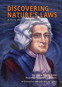 Discovering Nature's Laws: A Story About Isaac Newton (Creative Minds Biographies)