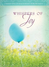 Whispers of Joy (Daily Encouragement for Women)