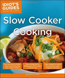 Idiot's Guides: Slow Cooker Cooking