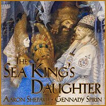 The Sea King's Daughter: A Russian Legend (Standard Edition)