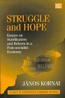 Struggle and Hope: Essays on Stabilization and Reform in a Post-Socialist Economy (Studies in Comparative Economic Systems)