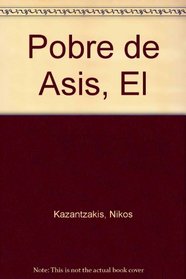 Pobre de Asis, El (Spanish Edition)