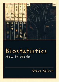 Biostatistics : How It Works
