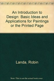 An Introduction to Design: Basic Ideas and Applications for Paintings or the Printed Page