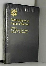 Mechanisms in Insect Olfaction (Oxford science publications)