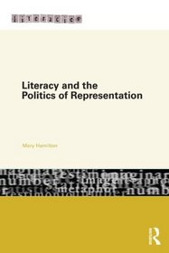 Literacy and the Politics of Representation (Literacies)