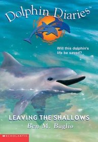 Leaving the Shallows (Dolphin Diaries, No 9)