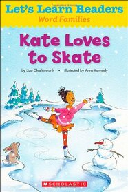 Let's Learn Readers: Kate Loves to Skate