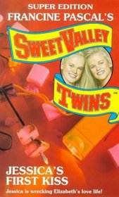 Jessica's First Kiss (Sweet Valley Twins Super Edition)