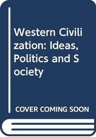 Western Civilization, Volume 1 6th Edition And Sources, Volume 1, 4th Edition