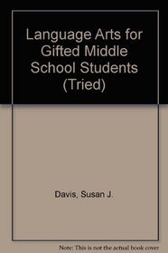 Language Arts for Gifted Middle School Students (Tried)