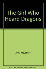 The Girl Who Heard Dragons