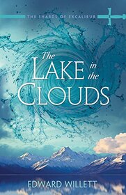 The Lake in Clouds (The Shards of Excalibur)