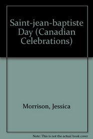 Saint-jean-baptiste Day (Canadian Celebrations)