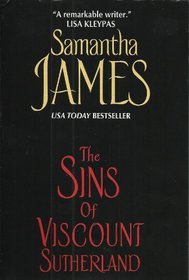 The Sins of the Viscount Sutherland (Lords of Sheffield Square, Bk 1)