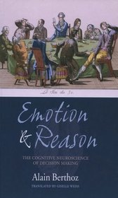 Emotion and Reason: The Cognitive Neuroscience of Decision Making