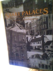 Shaky Palaces: Homeownership and Social Mobility in Boston's Suburbanization (Columbia History of Urban Life)