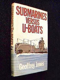 Submarines Versus U-boats