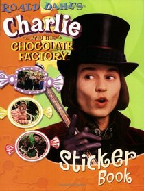 Roald Dahl's Charlie and The Chocolate Factory Sticker Book